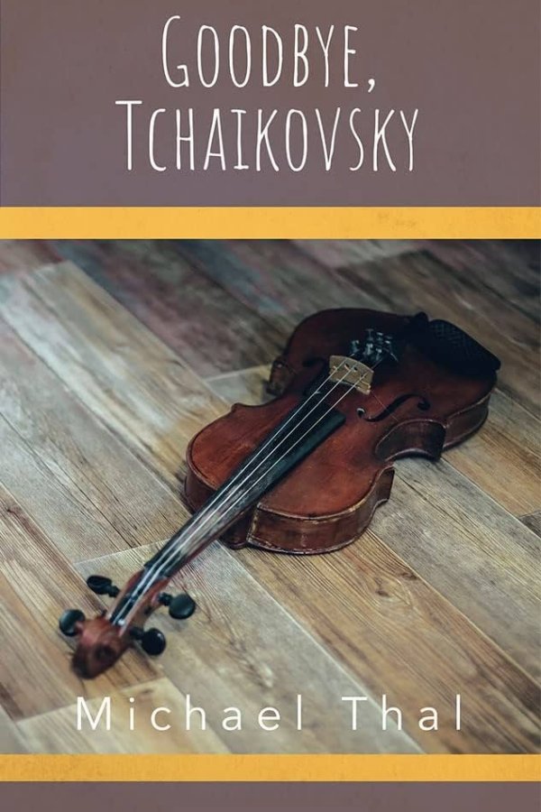 Goodbye Tchaikovsky