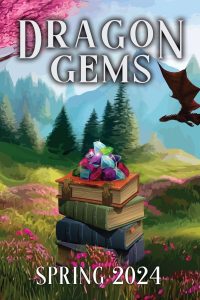 Dragon Gems Spring 2024