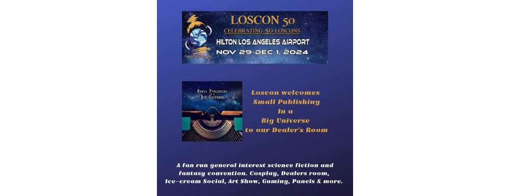 Small Publishing In a Big Universe (Loscon 50)